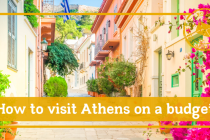 How to visit Athens on a budget